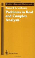 Problems in Real and Complex Analysis (Problem Books in Mathematics) 038797766X Book Cover