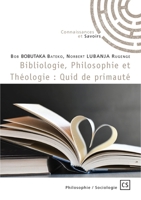 Bibliologie, Philosophie et Théologie: Quid de primauté (French Edition) 2342350120 Book Cover