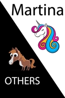 Martina VS OTHERS ( unicorn ): Personal Name unicorn notebook - Cute Notebook for Girls With Unicorn, Thoughtful Cool Present for Martina ( Martina notebook): Unicorn Personalized Notebooks For Girls  1654364304 Book Cover