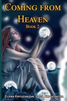 Coming From Heaven. Book 2 B099WQZ16L Book Cover