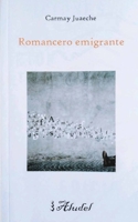 Romancero emigrante: El poema que somos todas las personas 8492114266 Book Cover