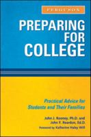 Preparing for College: Practical Advice for Students and Their Families (Practical Advise) 0816073775 Book Cover