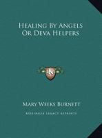 Healing By Angels Or Deva Helpers 1425369626 Book Cover