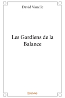 Les Gardiens de la Balance (French Edition) 2334125814 Book Cover
