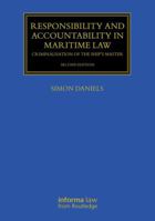 Responsibility and Accountability in Maritime Law: Criminalisation of the Ship’s Master (Maritime and Transport Law Library) 1041441894 Book Cover