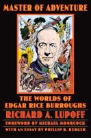 Edgar Rice Burroughs : Master of Adventure B000JGMAHG Book Cover
