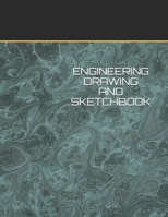 Engineering Drawing and Sketchbook 1671284720 Book Cover