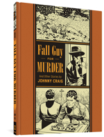 Fall Guy For Murder and Other Stories 1606996584 Book Cover