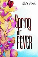 Spring of Fever 0944638422 Book Cover