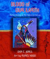 Blood of Our Earth: Poetic History of the American Indian 0826338100 Book Cover