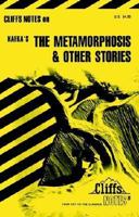 The Metamorphosis and Other Stories (Cliffs Notes) 0822007002 Book Cover