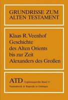 Geschichte Des Alten Orients Bis Zur Zeit Alexanders Des Groaen: Ubersetzt Von Helga Weippert 3525516851 Book Cover
