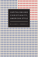 Capitalism and Christianity, American Style 0822342723 Book Cover