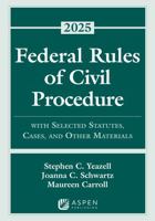 Federal Rules of Civil Procedure: With Selected Statutes, Cases, and Other Materials, 2025 (Supplements) B0DQ4JKPR4 Book Cover