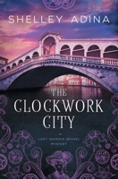 The Clockwork City 1950854671 Book Cover
