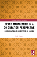 Brand Management in a Co-Creation Perspective: Communication as Constitutive of Brands 0367504979 Book Cover