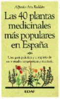 40 Plantas Medicinales Mas Populares de Espana 40 Plantas Medicinales Mas Populares de Espana 8476408277 Book Cover