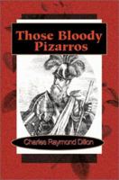 Those Bloody Pizarros 0595163920 Book Cover