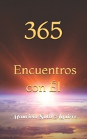 365 Encuentros con Él: Devocionales Diarios (Spanish Edition) B0F9YD69T4 Book Cover