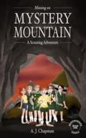 Missing on Mystery Mountain: A Scouting Adventure B09L4R2RHT Book Cover