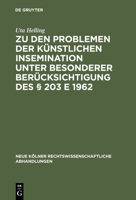 Zu Den Problemen Der Kunstlichen Insemination Unter Besonderer Berucksichtigung Des 203 E 1962 3111163210 Book Cover
