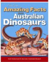 Amazing Facts about Australian Dinosaurs 1740218345 Book Cover