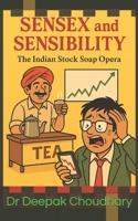 Sensex and Sensibility: The Indian Stock Soap Opera B0FJ1TXM9S Book Cover