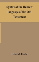 Syntax of the Hebrew Language of the Old Testament 9354152775 Book Cover