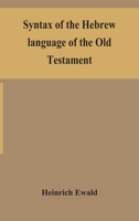 Syntax of the Hebrew Language of the Old Testament 1016257155 Book Cover