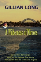 A Wilderness of Mirrors 0994559879 Book Cover