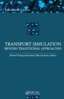Transport Simulation: Beyond Traditional Approaches 1420095099 Book Cover