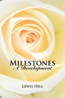 Milestones: A Development 1425999395 Book Cover