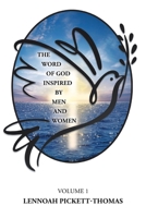 The Word of God Inspired by Men and Women: Volume 1 1642998966 Book Cover