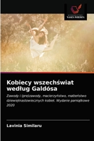 Kobiecy wszechświat według Galdósa: Zawody i (pre)zawody, macierzyństwo, małżeństwo dziewiętnastowiecznych kobiet. Wydanie pamiątkowe 2020 6203323608 Book Cover