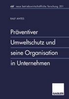 Praventiver Umweltschutz Und Seine Organisation in Unternehmen 3409132996 Book Cover