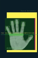 The Cultural Logic of Computation 0674032926 Book Cover