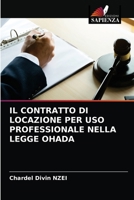 Il Contratto Di Locazione Per USO Professionale Nella Legge Ohada 620367219X Book Cover