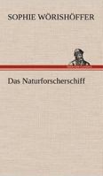 Das Naturforscherschiff 3742847902 Book Cover