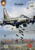 Rain of Iron: Biography of Major Frank Stetson and the Heroes of the 385th Bomb Group in the Eighth Air Force B0DRK7529W Book Cover