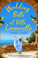 Wedding Bells at Villa Limoncello 1667201352 Book Cover