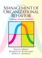 Management of Organizational Behavior: Utilizing Human Resources