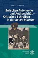 Zwischen Autonomie Und Authentizitat - Kritisches Schreiben in Der 'revue Blanche' 3825363368 Book Cover