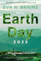 Before Earth Day 2025: Why we Celebrate: What History Books don't Teach B0F6CW5NWW Book Cover