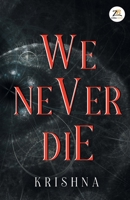 We Never Die 9390640385 Book Cover