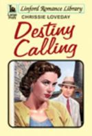 Destiny Calling 144481575X Book Cover