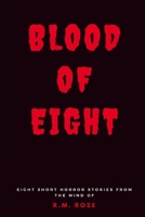 The Blood of Eight: Eight reasons to be anti-social 1976427444 Book Cover