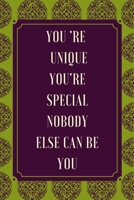 you're unique, you're special, nobodye else be you B084QKY26W Book Cover