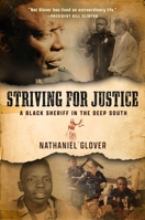 Striving for Justice: A Memoir of a Black Sheriff in the Deep South 1637631774 Book Cover