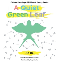 A Quiet Green Leaf 1918291977 Book Cover