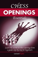Chess openings essentials: learn the secrets to chess openings from a guide step-by-step for beginners null Book Cover
